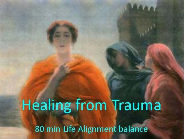 Healing from trauma Life Alignment balance